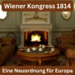 Der Kongress tanzt: Europas Neuordnung in Wien